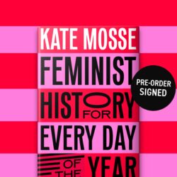 Feminist History for Every Day of the Year